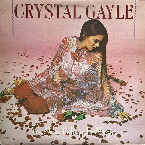 LP Crystal Gayle We Must Believe In Magic UALA771G United Artists Recor /00260