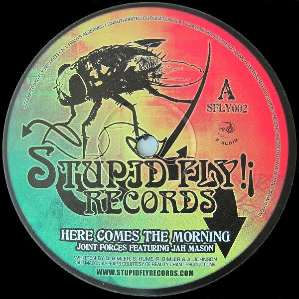 12” Joint Forces Here Comes The Morning / As I Rise SFLY002 Stupid Fly Records /00250
