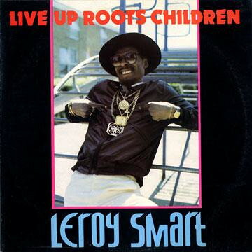 LP Leroy Smart Live Up Roots Children BLP6 Striker Lee /00260