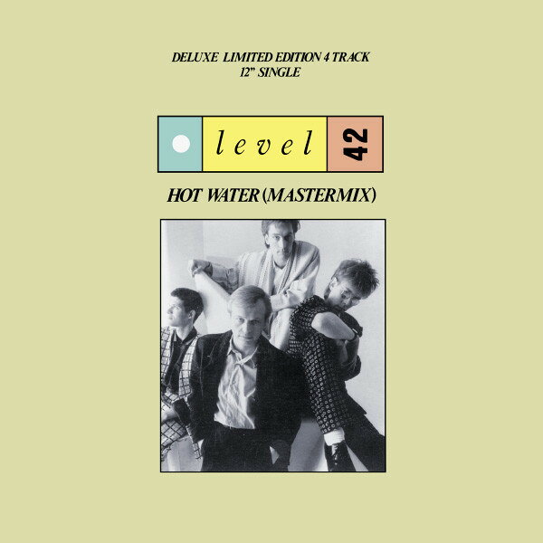 12” Level 42 Hot Water (Mastermix) POLSX117 Polydor /00250