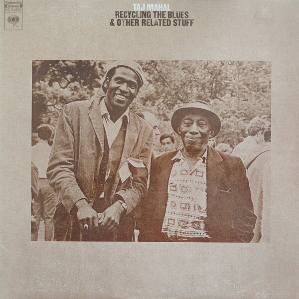LP Taj Mahal Recycling The Blues &amp; Other Related Stuff KC31605 Columbia /00260