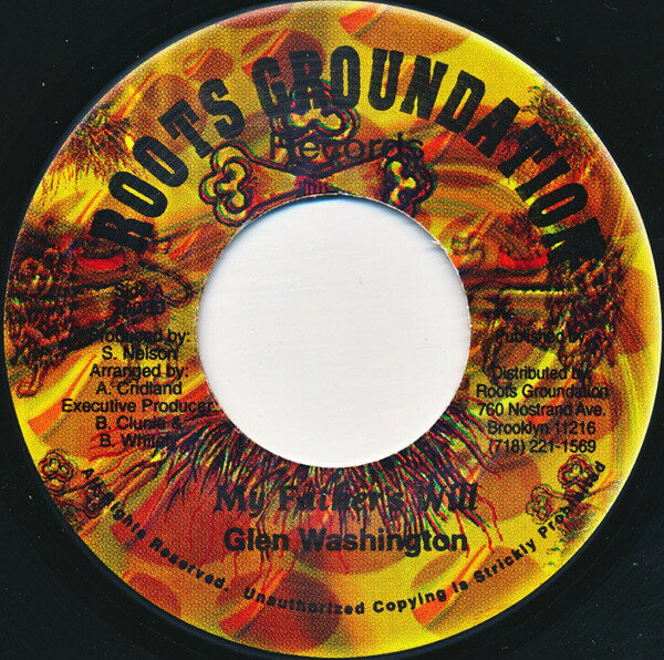 7” Glen Washington My Fathers Will NONE Roots Groundation Re /00080