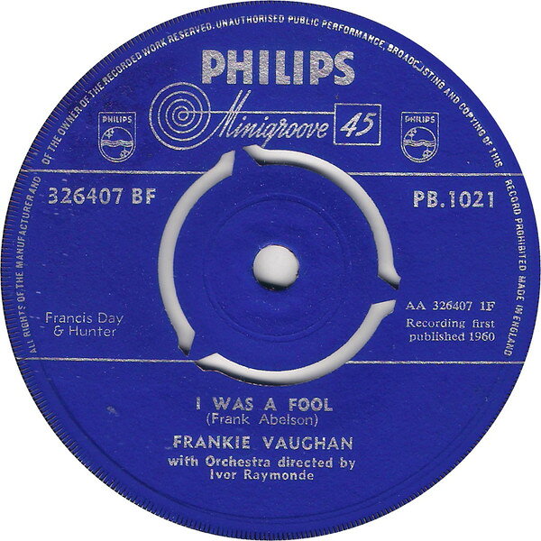 7” Frankie Vaughan I Was A Fool PB1021 PHILIPS /00080