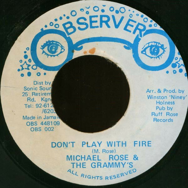 7” Michael Rose &amp; The Grammys Dont Play With Fire / Acid Mix With Fire OBS002 Observer /00080