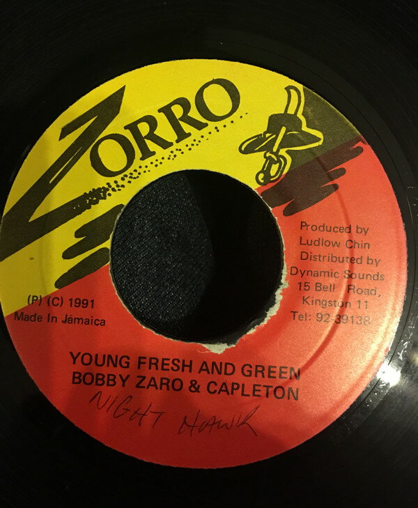 7” Bobby Zarro &amp; Capleton Young Fresh And Green NONE Zorro /00080