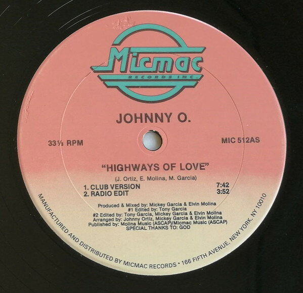 12” Johnny O Highways Of Love MIC512 Micmac Records, Inc. /00250