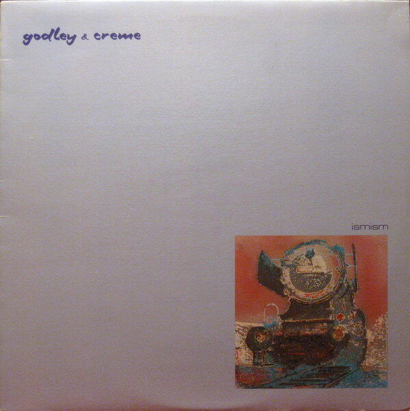 LP Godley &amp; Creme Ismism PDS16328 Polydor /00260