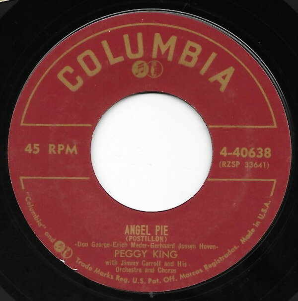 7” Peggy King, Jimmy Carroll &amp; Hi Angel Pie (Postillon!) 440638 Columbia /00080