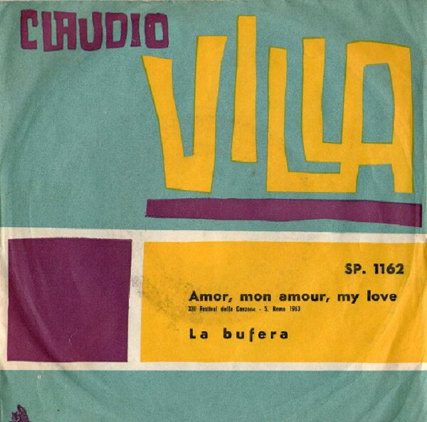 7” Claudio Villa Amor, Mon Amour, My Love / La Bufera SP1162 Cetra /00080