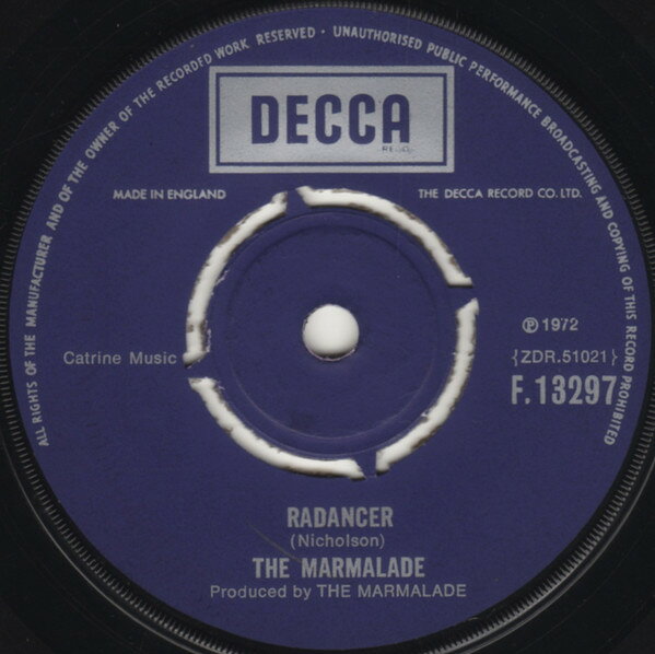 7” Marmalade Radancer F13297 Decca /00080