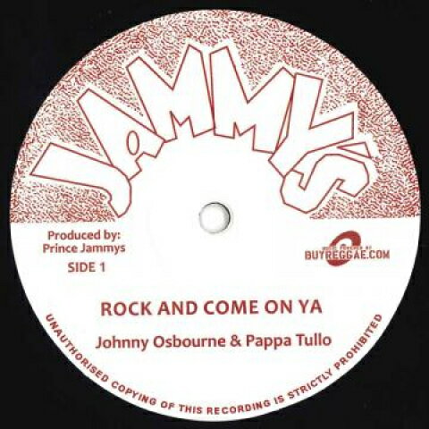 12” Johnny Osbourne, Pappa Tullo Rock And Come On Ya / Version JAMEU007 Jammys/Buyreggae EU /00200