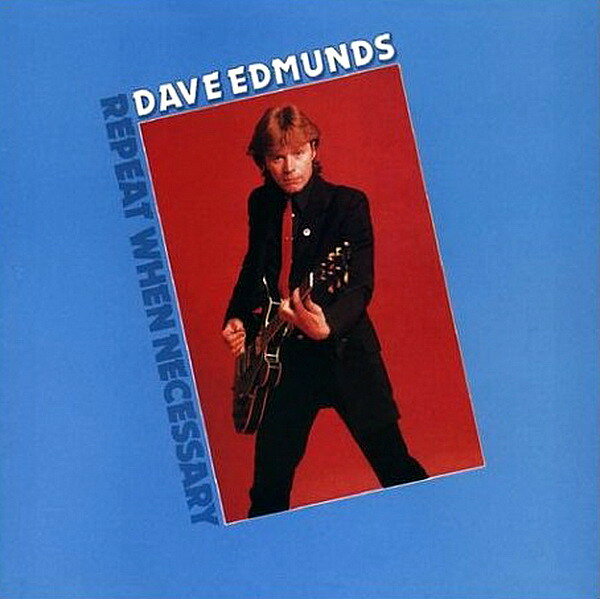 LP Dave Edmunds Repeat When Necessary SSK59409 Swan Song /00260