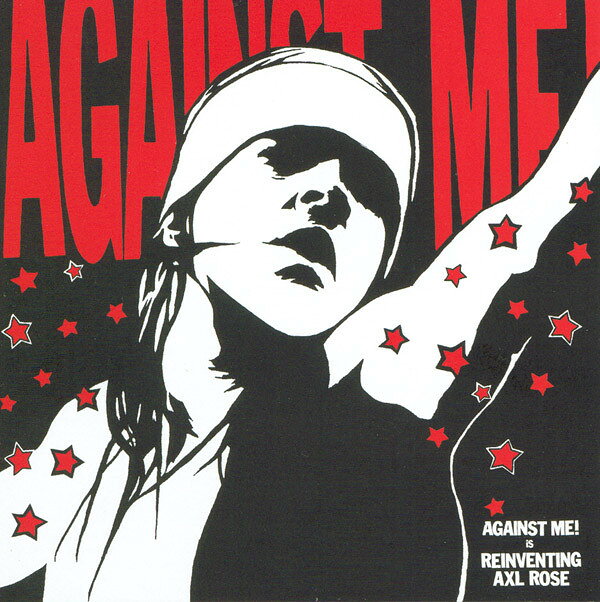CD Against Me! Reinventing Axl Rose NO1DEA129 No Idea Records /00110