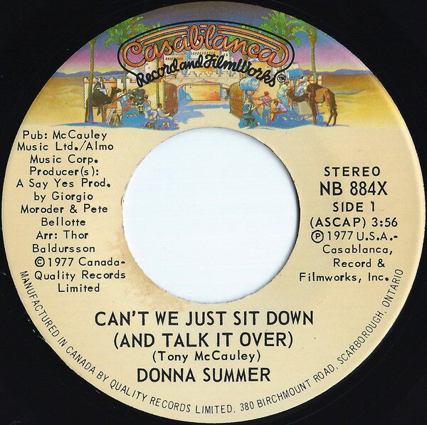 7” Donna Summer Cant We Just Sit Down (And Talk It Over) / I Feel L NB884X Casablanca /00080
