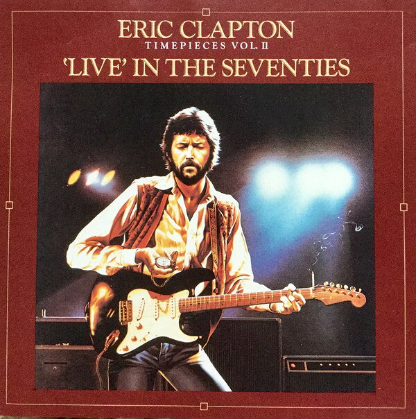 【中古】CD Eric Clapton Timepieces 2: Live in the 70s 8118352 Polydor