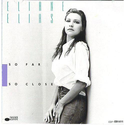 CD Eliane Elias So Far So Close CDP7914112 Blue Note /00110