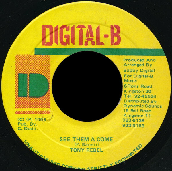 7” Tony Rebel See Them A Come NONE Digital-B /00080
