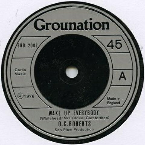 7” O.C.Roberts Wake Up Everybody GRO2062 Grounation UK /00080