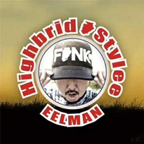 Artist Name: Q - 【新品】CD Eelman Highbrid Stylee ALCD011 Zion Label JPN /00085