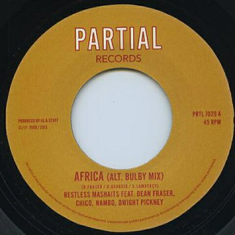 7” Restless Mashaits, Dean Fraser Africa (Alt Bulby Mix) / African Dubwise (Bravo Mix PRTL7029 Partial UK /00045