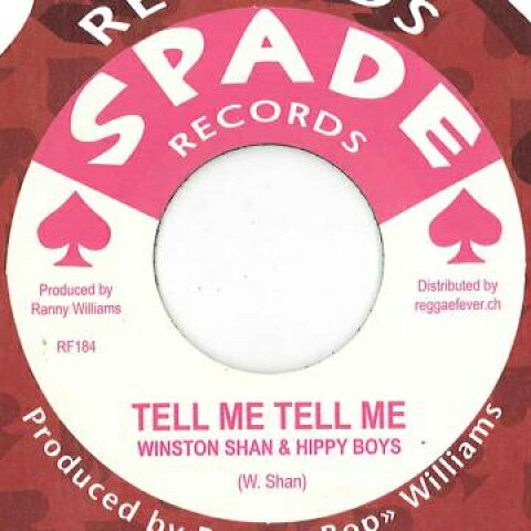 7” Winston Shan, Hippy Boys / Win Tell Me Tell Me / Chastise Them RF184 Spade/Reggae Fever E /00048