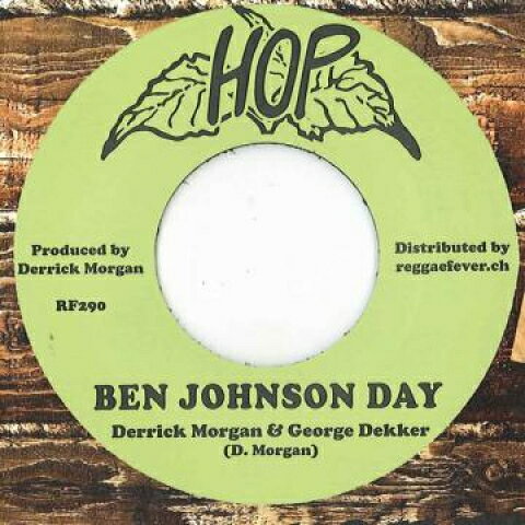 7” Derrick Morgan, George Dekker Ben Johnson Day / Gleeful RF290 Hop/Reggae Fever EU /00048