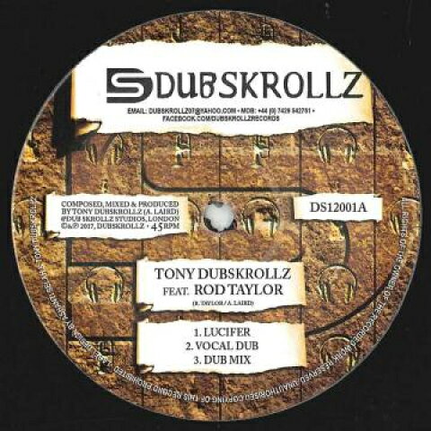 12” Tony Dubskrollz, Rod Taylor / Lucifer (Vocal Dub) (Dub Mix) / Let My People Go DS12001 Dubskrollz /00230