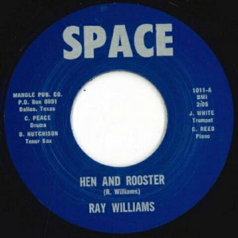 7” Ray Williams Hen And Rooster / No Quitting 1011 Space /00048
