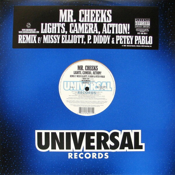 12” Mr. Cheeks F/ Missy Elliott, P Lights, Camera, Action! (Remix) 0121562571 Universal Records /00250