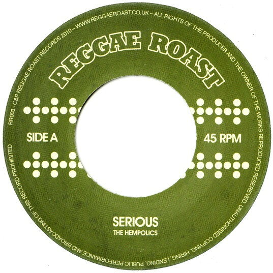 7” Hempolics Serious RR003 Reggae Roast /00080