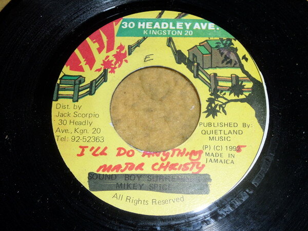 7” Major Christie Ill Do Anything NONE 30 Headley Ave. /00080