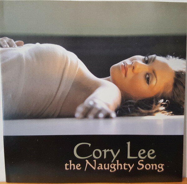 CD Cory Lee The Naughty Song NONE Not On Label /00110