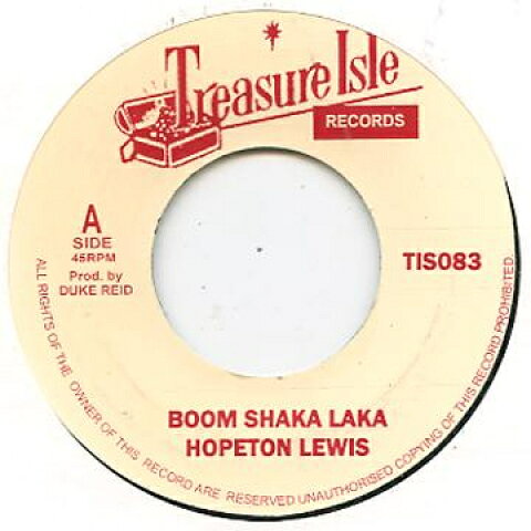 7” Hopeton Lewis / Hopeton Lewis Boom Shaka Laka / Testify TIS083 Treasure Isle UK /00050