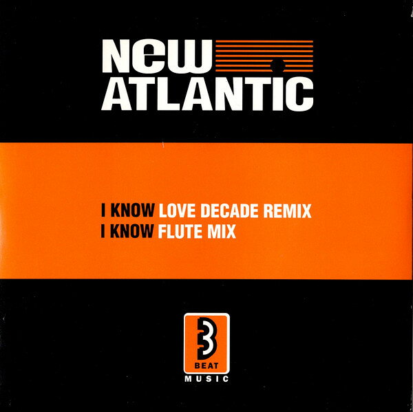 7” New Atlantic I Know 3BT1 3 Beat Music /00080