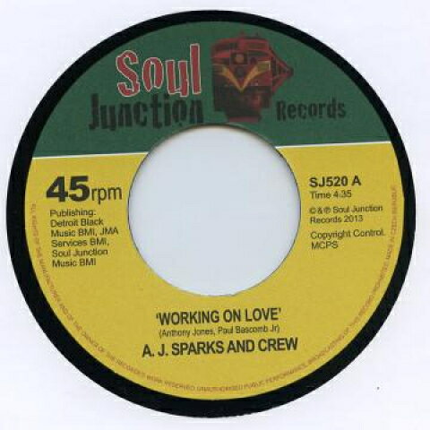 【新品】7” AJ Sparks Working On Love / Gotta Make It Do What It Do SJ520 Soul Junction /00080