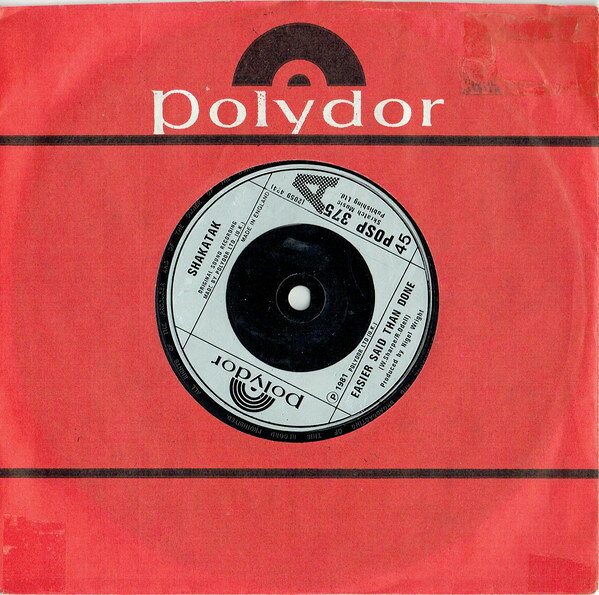7” Shakatak Easier Said Than Done POSP375 Polydor /00080