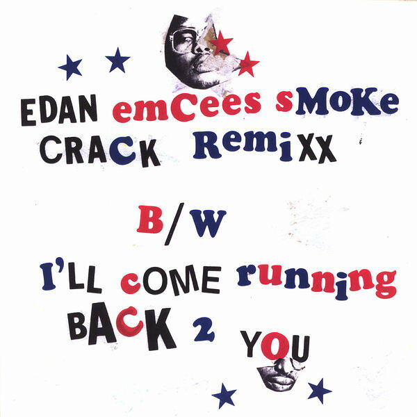 12” Edan Emcees Smoke Crack Remixx / Ill Come Running Back 2 LEWIS12002 Lewis Recordings /00250