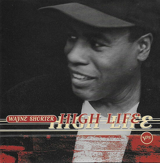 CD Wayne Shorter High Life 3145292242 Verve Records /00110