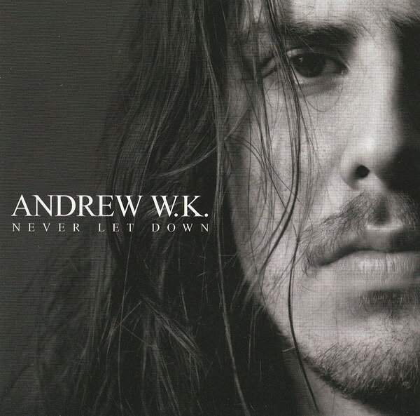 CD Andrew W.K Never Let Down ISLR159132 Island プロモ /00110