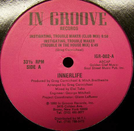 12” Inner Life Instigating, Trouble Maker IGR002 In Groove Records /00250