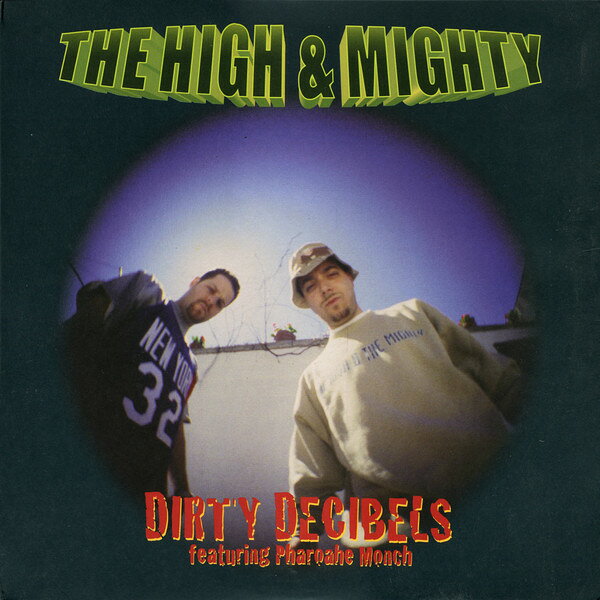 12” High &amp; Mighty Dirty Decibels RWK2001 Rawkus /00250