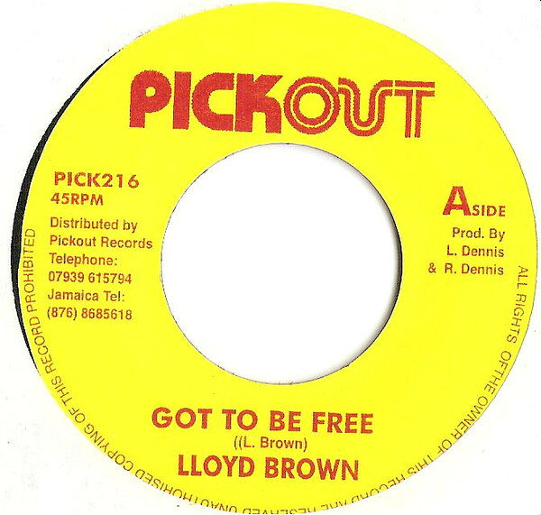 7” Lloyd Brown Got To Be Free PICK216 Pickout /00080