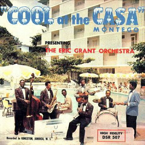 CD Eric Grant Orchestra Cool At The Casa Montego DSRCD507 Dub Store Japan 紙ジャケ 未開封 /00110