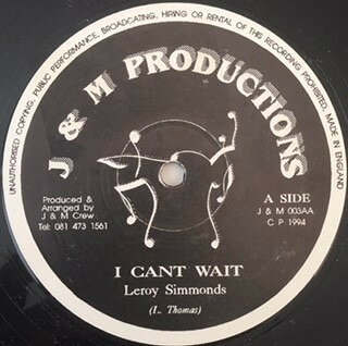 12” Leroy Simmonds I Cant Wait JM003 J &amp; M Productions /00250