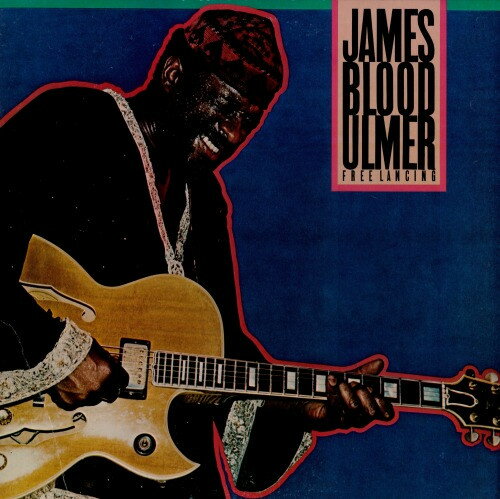 LP James Blood Ulmer Free Lancing CBS85224 CBS /00260