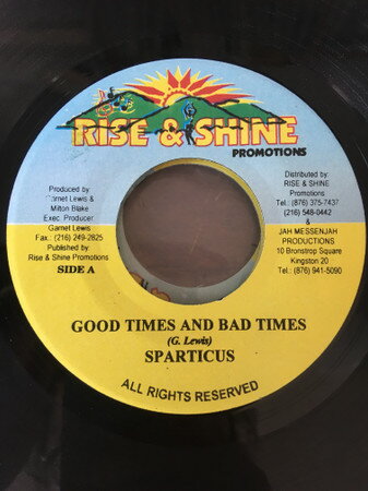 7” Sparticus (2) Good Times and Bad Times NONE Rise &amp; Shine Promoti /00080