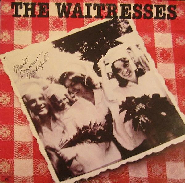 LP Waitresses Wasnt Tomorrow Wonderful PD16346 Polydor /00260