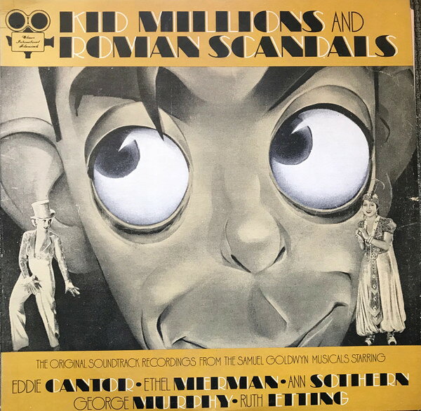 LP Eddie Cantor , Ethel Merman , Kid Millions / Roman Scandals CIF3007 Classic Internationa /00260