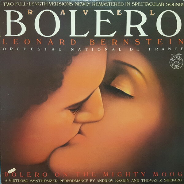LP Leonard Bernstein,orchestre Na Ravel: Bolero MX35860 CBS MASTERWORKS /00260