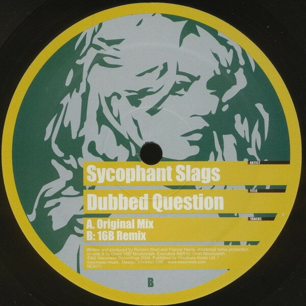 12” Sycophant Slags Dubbed Question SEX011 Sex On Wax /00250
